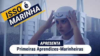 Isso é Marinha  Primeiras AprendizesMarinheiras [upl. by Boykins]