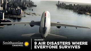 9 Crazy Air Disasters Where Everyone Survives  Smithsonian Channel [upl. by Hampton]