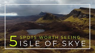 5 Spots Worth Seeing  Isle of Skye  Scotland [upl. by Dulciana]