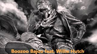 Boozoo Bajou feat Willie Hutch  Second To None [upl. by Aynat]