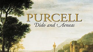 Purcell Dido and Aeneas [upl. by Dame19]