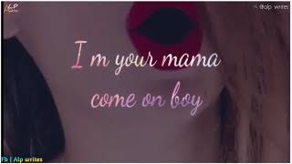 i am your girl i am your mama song  lyrics  Whatsapp status [upl. by Alisha347]