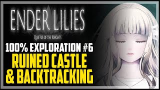 Ender Lilies 100 Exploration Walkthrough 6  Ruined Castle  All Collectibles amp Items [upl. by Lombard]