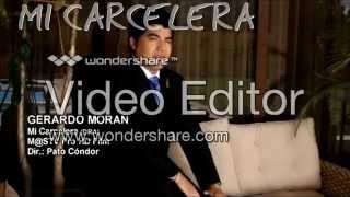 Mi CarceleraGerardo Moran [upl. by Ailema]