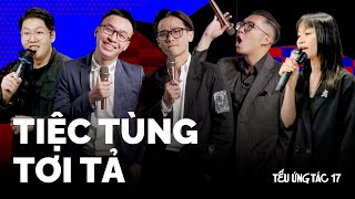 TẾU ỨNG TÁC 17 Tiệc Tùng Tơi Tả  Saigon Tếu [upl. by Shaffert]