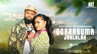 Farhaan Sulee  Qoraasuma Jaalalaa  Ethiopian Oromo Music 2023 [upl. by Urias227]