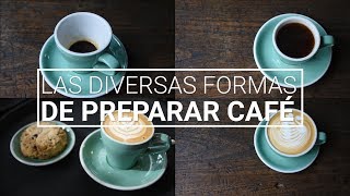 Las diversas formas de preparar café [upl. by Oirasor708]