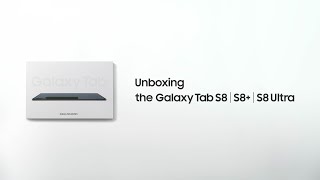 Galaxy Tab S8 Series Official Unboxing  Samsung [upl. by Annovoj]