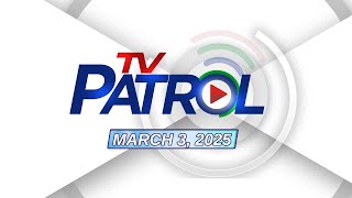 TV Patrol Livestream  March 3 2025 Full Episode Replay [upl. by Etireugram]