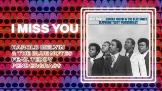 Harold Melvin amp The Blue Notes  I Miss You feat Teddy Pendergrass Official Audio [upl. by Fulbright]