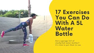 17 Exercises You Can Do With A 5L Water Bottle [upl. by Anahir]