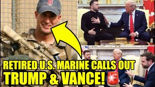 Decorated US Marine BLASTS Trump amp Vance Over Zelensky Attack🚨 [upl. by Aseefan962]