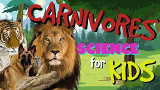 What is a Carnivore  Science for Kids [upl. by Mansfield]