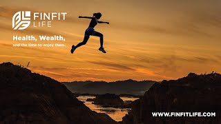 FinFit Life  Health Wealth and the lifestyle to enjoy them [upl. by Cobby145]