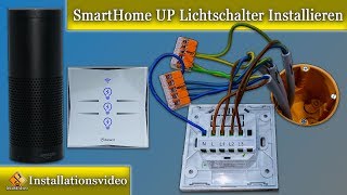 SmartHome Unterputz Lichtschalter Installieren Anleitung  Amazon Echo [upl. by Ainotna]