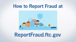 How to Report Fraud at ReportFraudftcgov  Federal Trade Commission [upl. by Alethia]