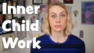 What is Inner Child Work [upl. by Enelam]