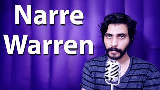 How To Pronounce Narre Warren [upl. by Yeniffit]