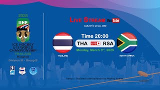 Thailand VS South Africa  2025 IIHF Ice Hockey U18 World Championship Division III Group B [upl. by Adnolrehs261]