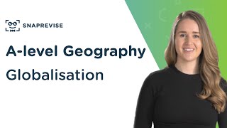 Globalisation  Alevel Geography  OCR AQA Edexcel [upl. by Calypso90]