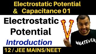 Class 12 Chapter 2 I Electrostatic Potential and Capacitance 01  Electric Potential Introduction [upl. by Louise]