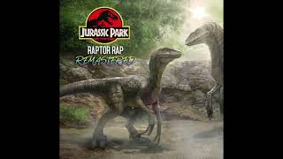 Jurassic Park  Raptor Rap Remake Mastered [upl. by Ltihcox]