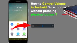 How to Control Volume in Android Smartphone without pressing physical button [upl. by Ludmilla]