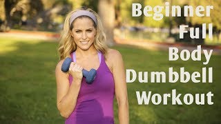 15 Minute Beginner Full Body Dumbbell Workout [upl. by Aloiv267]