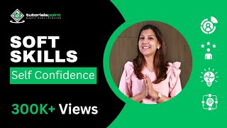 Soft Skills  Self Confidence  Skills Training  Tutorialspoint [upl. by Eislehc883]