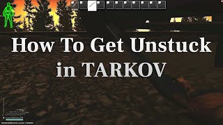 Help Bro Im stuck in Tarkov How To Get Unstuck [upl. by Artenehs]