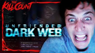 Unfriended Dark Web 2018 KILL COUNT [upl. by Yseulta]