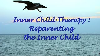 Inner Child Therapy Reparenting the Inner Child [upl. by Nireil841]