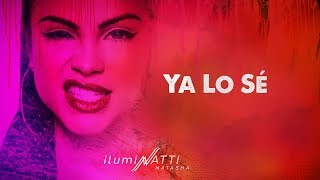 Natti Natasha  Ya Lo Sé Official Audio [upl. by Tennies]