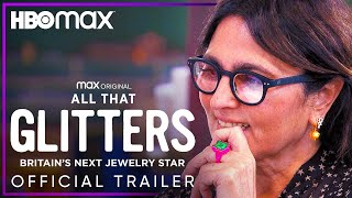 All That Glitters  Official Trailer  HBO Max [upl. by Terrene]