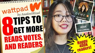 8 TIPS TO GET MORE READS VOTES amp READERS ON WATTPAD by AnakniRizal [upl. by Rodina]