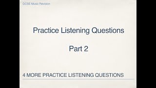 GCSE Music Practice Listening Questions PART 2 [upl. by Treat]