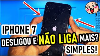 IPHONE 7 NÃO LIGA DESLIGOU E NÃO LIGA MAIS TENTE ISSO PRIMEIRO ANTES DE LEVA PARA O TÉCNICO [upl. by Atinet677]