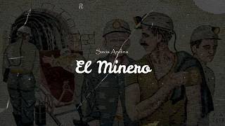 El Minero  Savia Andina  letra  Lyrics [upl. by Beutner]