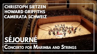 E Séjourné Concerto for Marimba and String Orchestra  CSietzen HGriffiths Camerata Schweiz [upl. by Rebeca]