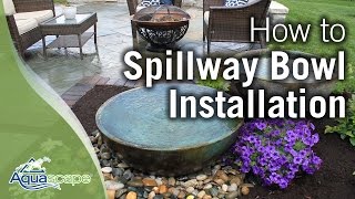 Aquascapes Spillway Bowl Installation [upl. by Thorrlow612]