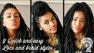 9 Quick and Easy Locs and Braids Styles [upl. by Sevart]