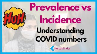 Prevalence vs Incidence Understanding Covid Numbers [upl. by Pompea]