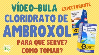 💊 CLORIDRATO DE AMBROXOL Para que serve Como tomar vídeobula atualizada [upl. by Fruin]