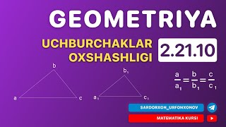 Geometriya 11Dars 22110 Uchburchaklar Oxshashligi [upl. by Deeanne]