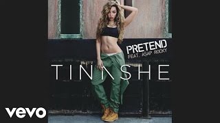 Tinashe  Pretend Audio ft AAP ROCKY [upl. by Edras]