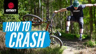 How To Crash On Your Mountain Bike  MTB Skills [upl. by Cirle81]