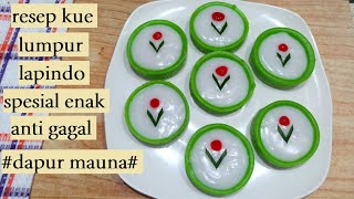 Resep Kue lumpur lapindo spesial enak empuk lembut manisanti gagalide usaha jualan kue basah [upl. by Theobald629]