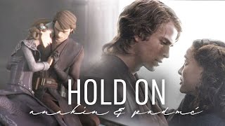 Anakin amp Padmé  Hold On [upl. by Tabby24]