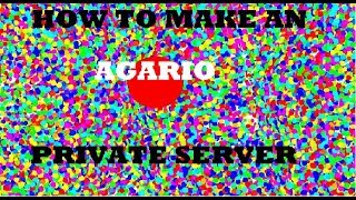 How to create an Agario PRIVATE server with BOTS EASY [upl. by Atsok]