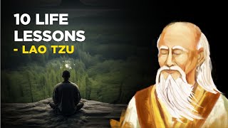 10 Life Lessons From The Taoist Master Lao Tzu Taoism [upl. by Idell]